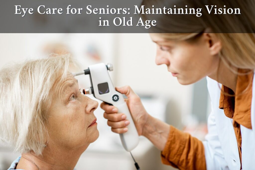 Maintaining Vision in Old Age
